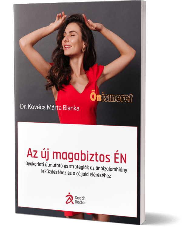 Az új magabiztos ÉN - Dr Kovács Márta Blanka